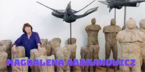 Magdalena Abakanowicz