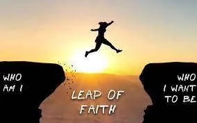 How to take leap of faith